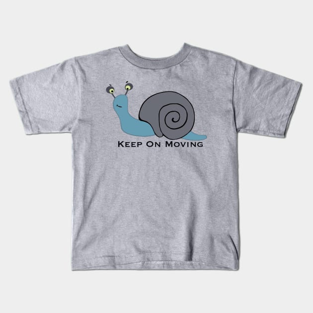 Keep on Moving Kids T-Shirt by Keatos